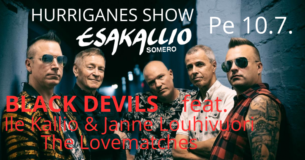 Hurriganes Show:  Black Devils feat. Ile Kallio & Janne Louhivuori  sekä The Lovematches