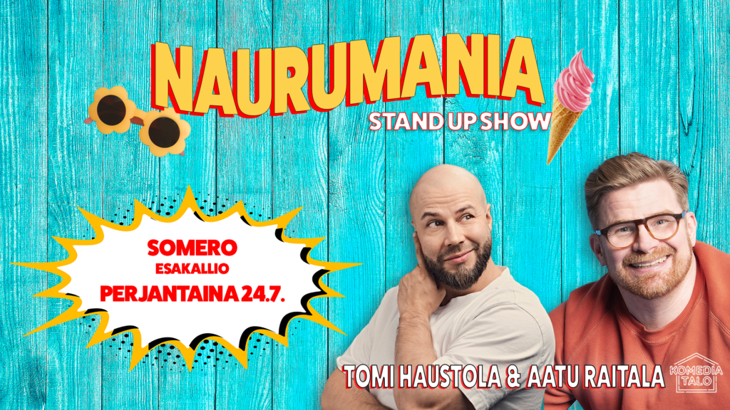 Tomi Haustola & Aatu Raitala: Naurumania -stand up show